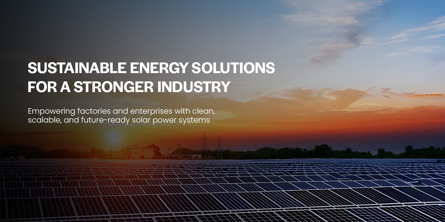 Sustainable Energy Solutions for a Stronger Industry